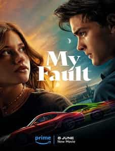 My Fault (2023) My Fault (2023)